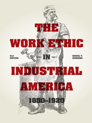 cover image of The Work Ethic in Industrial America 1850-1920